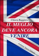 Cover of Il meglio deve ancora venire