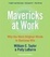 Cover of "Mavericks At Work CD"
