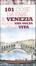 Cover of 101 cose da fare a Venezia almeno una volta nella vita