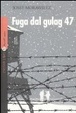 Cover of Fuga dal gulag 47