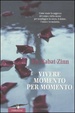 Cover of Vivere momento per momento