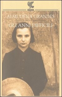 More about Gli anni difficili
