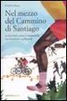 Cover of Nel mezzo del cammino di Santiago
