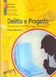 Cover of Delitto e progetto. Conoscere la tecnologia attraverso il metodo di Sherlock Holmes