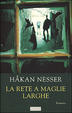 Cover of La rete a maglie larghe