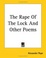 Cover of The Rape Of The Lock And Other Poems