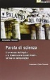 Cover of Parola di scienza. Il terremoto de L'Aquila e la Commissione Grandi Rischi: un'analisi antropologica
