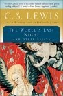 The World's Last Night : And Other Essays
