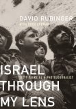 Israel Through My Lens : Sixty Year As a Photojournalist