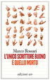 Cover of L'unico scrittore buono è quello morto