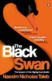 The Black Swan : The Impact of the Highly Improbable