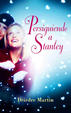 Cover of Persiguiendo a Stanley