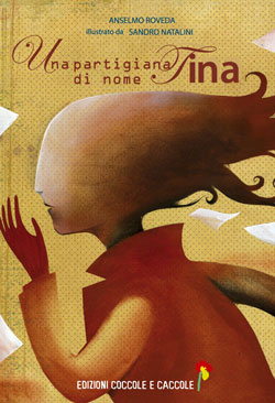 More about Una partigiana di nome Tina
