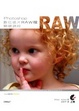 Cover of Photoshop數位底片RAW檔關鍵調校