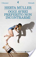 Cover of Oggi avrei preferito non incontrarmi