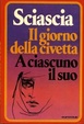 Cover of Il giorno della civetta - A ciascuno il suo