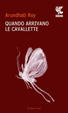 Cover of Quando arrivano le cavallette
