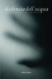 Cover of Il silenzio dell'acqua