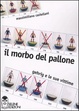 Cover of Il morbo del pallone. Gehrig e le sue vittime