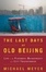 Cover of The Last Days of Old Beijing
