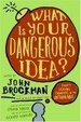 Cover of What Is Your Dangerous Idea?