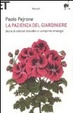 Cover of La pazienza del giardiniere. Storie di ordinari disordini e variopinte strategie