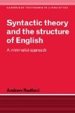 Syntactic theory and the structure of English : a minimalist approach