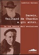 Cover of Darwin, Teilhard de Chardin e gli altri. Le tre teorie dell'evoluzione