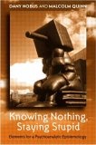 Image of Knowing Nothing Staying Stupid