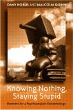 Image of Knowing Nothing Staying Stupid