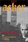 Rip-Off Red, Girl Detective and The Burning Bombing of America (Acker, Kathy)