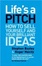Cover of "Life's a Pitch"