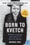 Cover of "Born to Kvetch"
