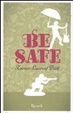 Cover of Be safe