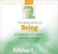 The Realization of Being : A Guide to Experiencing Your True Identity (Power of Now)