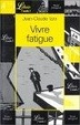 Cover of Vivre fatigue - nouvelles