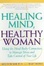 Cover of "Healing Mind, Healthy Woman"
