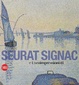 Cover of Georges Seurat Paul Signac e i neoimpressionisti
