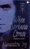 When Darkness Comes (Guardians of Eternity)