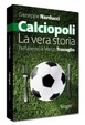 Cover of La vera storia di calciopoli
