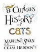 Cover of A Curious History of Cats