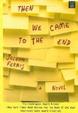 Cover of Then We Came to the End (Readers Circle)