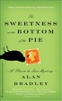 Cover of The Sweetness at the Bottom of the Pie