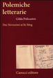 Cover of Polemiche letterarie. Dai Novissimi ai Lit-blog