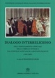Cover of Dialogo interreligioso nell'insegnamento ufficiale della Chiesa cattolica dal Concilio Vaticano II a Giovanni Paolo II (1963-2005)