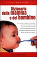 Cover of Dizionario della mamma e del bambino