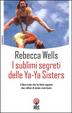 Cover of I sublimi segreti delle Ya-Ya Sisters