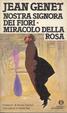 Cover of Nostra signora dei fiori. Miracolo della rosa