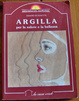 Cover of Argilla per la salute e la bellezza