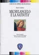 Cover of Michelangelo e la natività